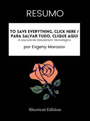 cover image of RESUMO--To Save Everything, Click Here / Para salvar tudo, clique aqui